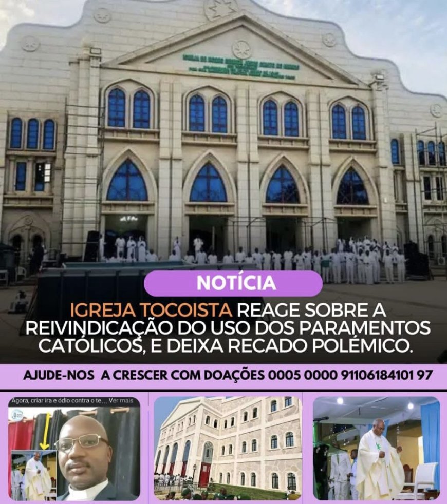 Igreja Tocoista responde a polémica sobre o uso de parâmetros católico